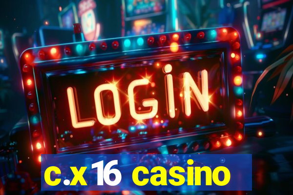 c.x16 casino
